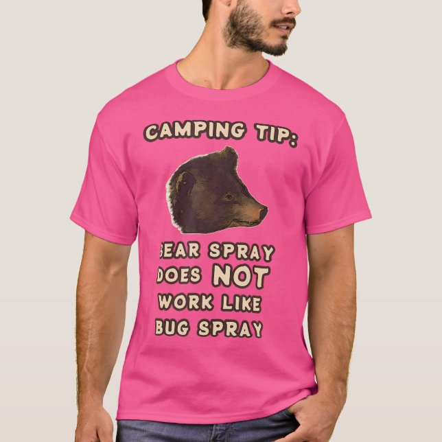 Bear Spray Not Bug Spray Joke Funny Camping T-Shirt (Front)