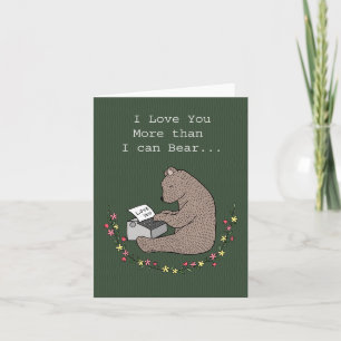 Bear typing I love you Cute Anniversary Valentine  Card