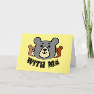 Bear With Me, Bear Card
