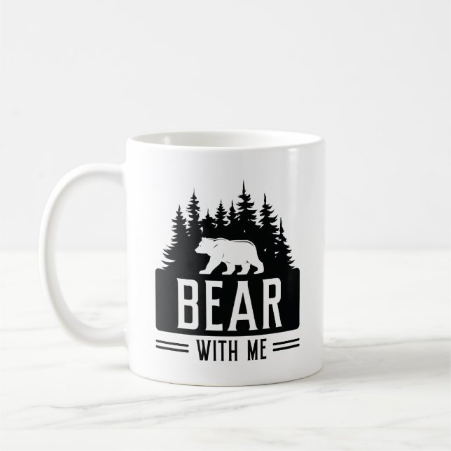Bear With Me Coffee Mug (Left)