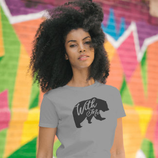 Bear With Me T-Shirt
