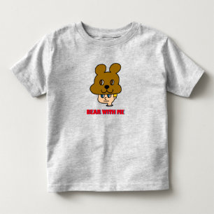 Bear with Me Toddler T-shirt