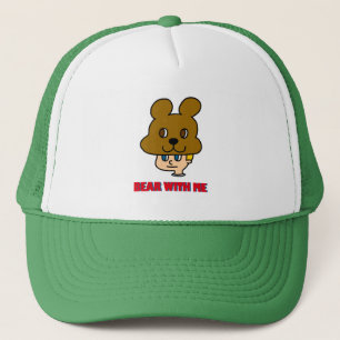 Bear with Me Trucker Hat
