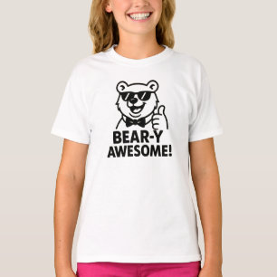 Bear-Y Awesome Cool Fun Bear Graphic T-Shirt