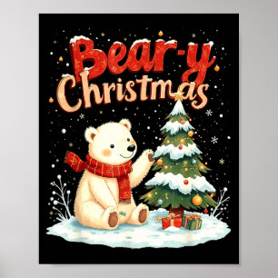 Bear-y Christmas Cute Lar Bear Holiday Pun Gift  Poster