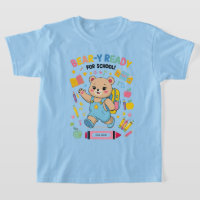 Bear-y Ready for School – Cute Kindergarten Back-t