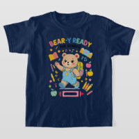 Bear-y Ready for School – Cute Kindergarten Back-t
