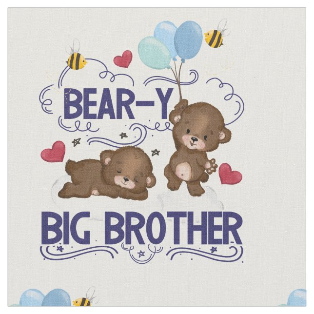 Bear-y Very Big Brother Sibling Pun Fabric (Close Up)