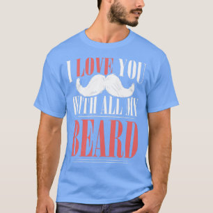 Beard bearded beard bearded gift 26 T-Shirt