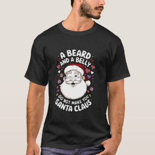 Beard Belly Santa Claus Funny Christmas Men s Holi T-Shirt