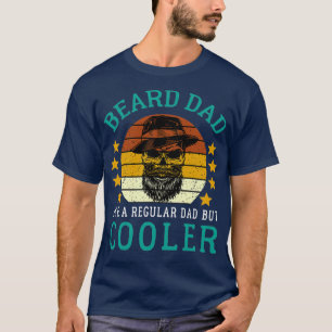 Beard Dad Like A Regular Dad But Cooler Funny Bear T-Shirt