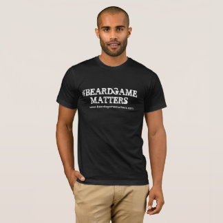 BEARD GAME MATTERS (OFFICIAL BLACK TEE) T-Shirt
