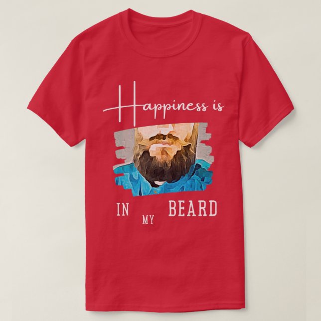 Beard Happiness 1 T-Shirt (Design Front)