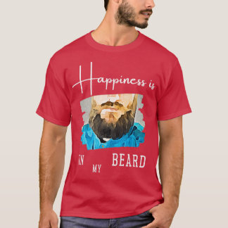 Beard Happiness 1 T-Shirt