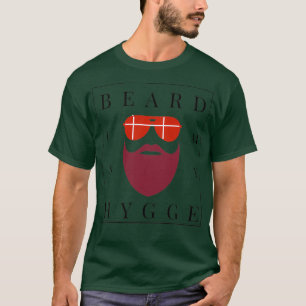 Beard is my hygge skgelskere T-Shirt