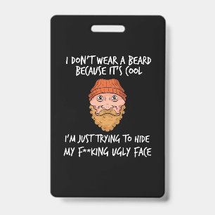 Beard It Is Cool ID Badge