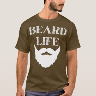 Beard Life 14 T-Shirt