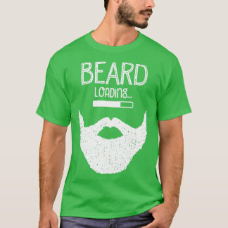 Beard Loading 6 T-Shirt