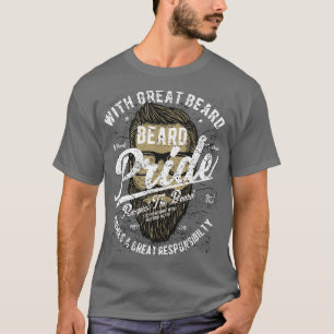 Beard Pride Respect The Beard 1 T-Shirt