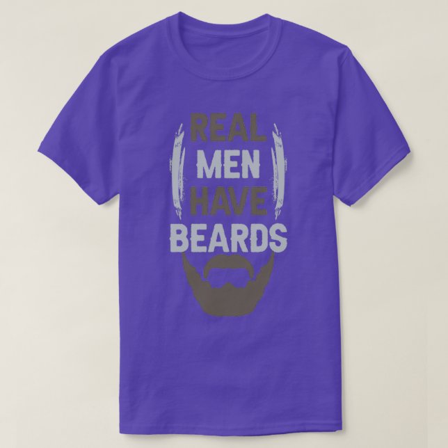 Beard Real men have beards T-Shirt (Design Front)