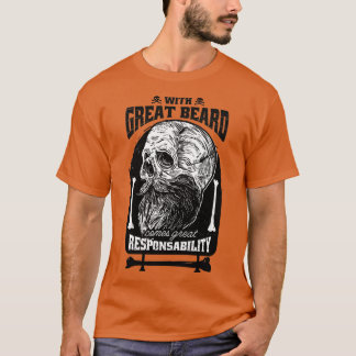 Beard Responsibility Classic TShirt