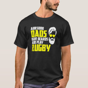 Beard Rugby Saying Fathers Day Rugby T-Shirt
