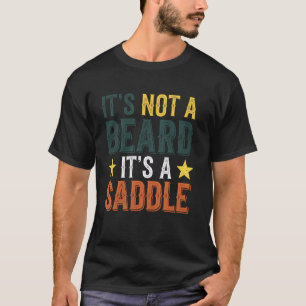 Beard Saddle Cowboy Rodeo Country Western Horsebac T-Shirt