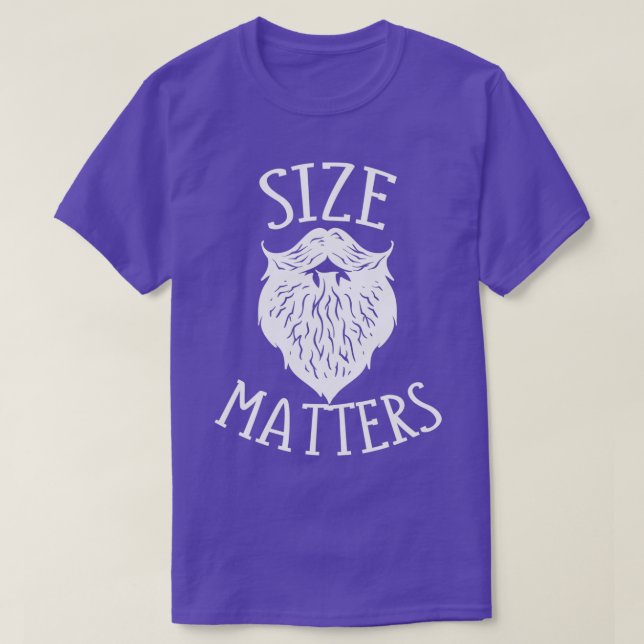 Beard Size Matters T-Shirt (Design Front)