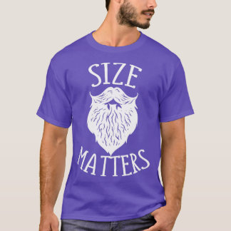 Beard Size Matters T-Shirt