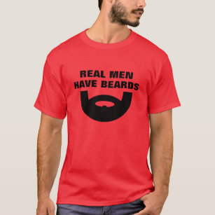 Beard t shirt   Real men have beards