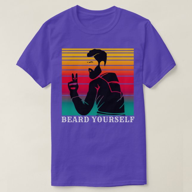Beard Yourself 42 T-Shirt (Design Front)