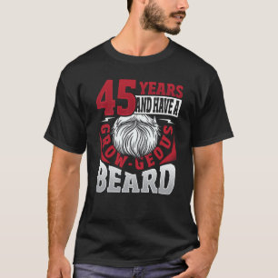 Bearded 45 Years Birthday Beard T-Shirt