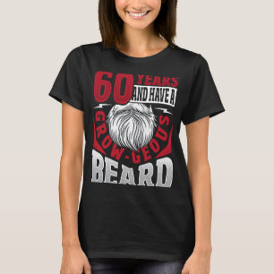Bearded 60 Years Birthday Beard T-Shirt