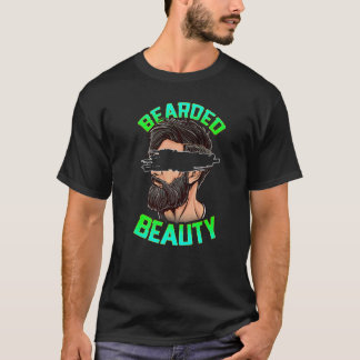 Bearded Beauty Facial Hair Growth Men Face Style F T-Shirt