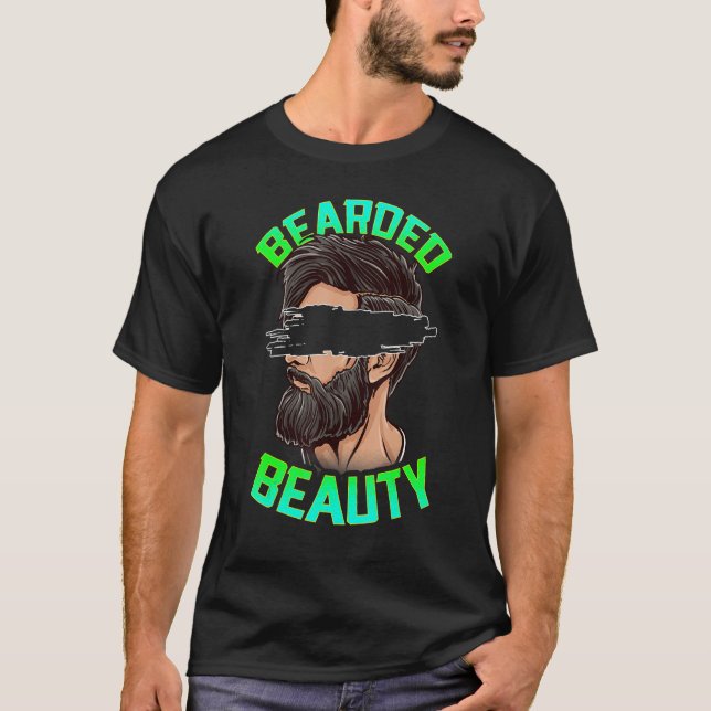Bearded Beauty Facial Hair Growth Men Face Style F T-Shirt (Front)
