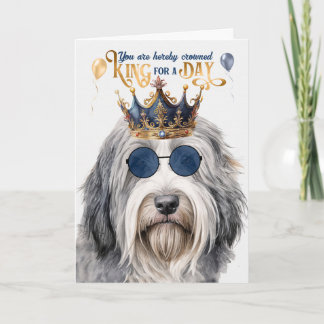 Bearded Collie Dog King for a Day Funny Birthday Card