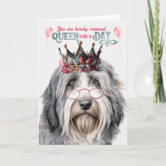Bearded Collie Dog Queen for Day Funny Birthday Card
