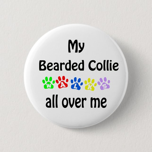 Bearded Collie Walks Design 6 Cm Round Badge (Front)
