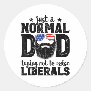 Bearded Dad Just A Normal Dad Trying Not To Raise Classic Round Sticker