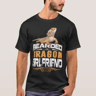Bearded Dragon Bearded Dragon Girlfriend T-Shirt