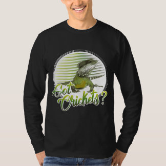 Bearded Dragon Bearded Dragon Got Crickets T-Shirt