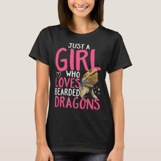 Bearded Dragon Just a girl who loves bearded drag T-Shirt