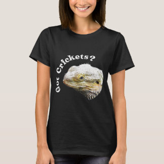 Bearded Dragon Lizard Got Crickets Reptile Pagona T-Shirt