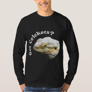 Bearded Dragon Lizard Got Crickets Reptile Pagona T-Shirt