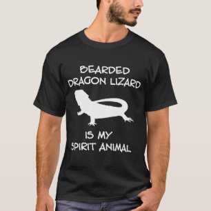 Bearded Dragon Lizard Is My Spirit Animal T-Shirt