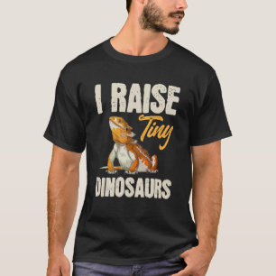 Bearded Dragon   Lizard Reptile I Raise Tiny Dinos T-Shirt