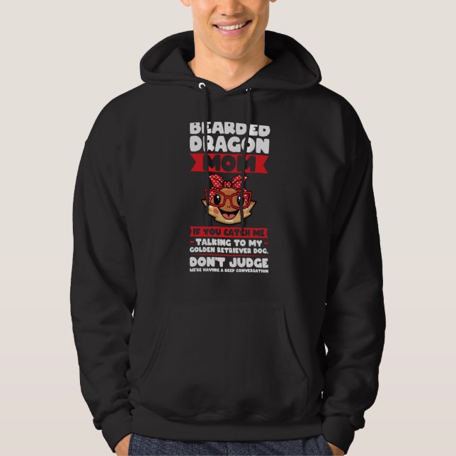 bearded dragon mom if you catch me talking lizards hoodie (Front)