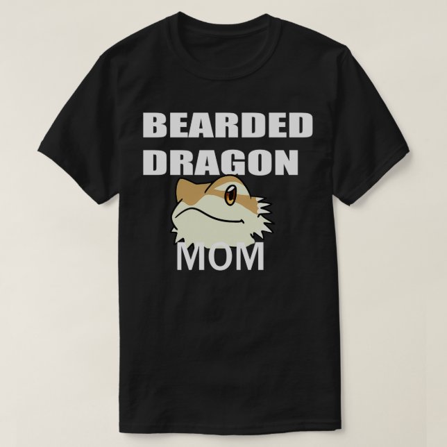 Bearded dragon mom T-Shirt (Design Front)