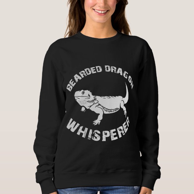 Bearded Dragon Reptile Whisperer Apparel Sweatshirt (Front)