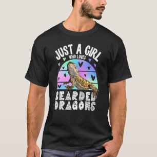 Bearded Dragon T Just A Girl Who Loves Bearded Dr T-Shirt